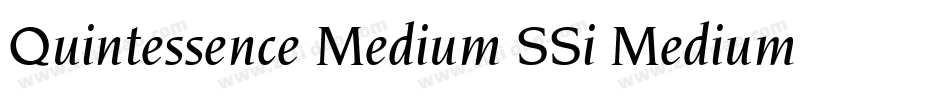 Quintessence Medium SSi Medium Italic字体转换